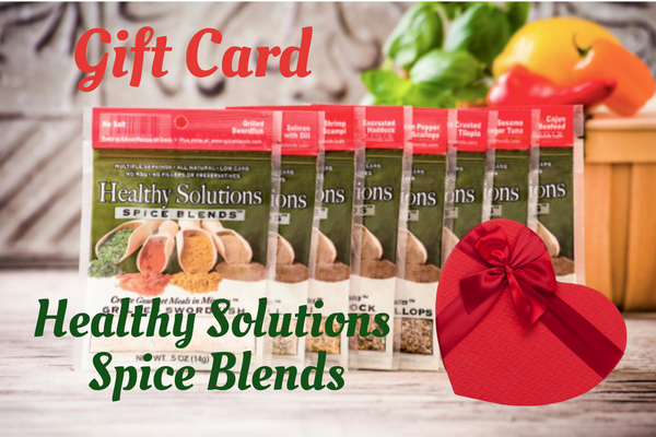 Healthy Solutions Spice Blends Gift Card!
